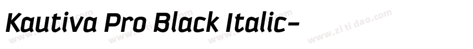 Kautiva Pro Black Italic字体转换